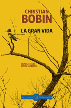 la gran vida-christian bobin-9788412815948