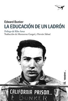 la educacion de un ladron-edward bunker-9788412872248