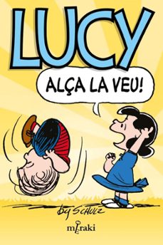 lucy, alça la veu!-charles m. schulz-9788412899948