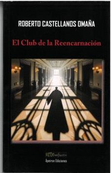el club de la reencarnación-roberto castellanos omaña-9788412900248