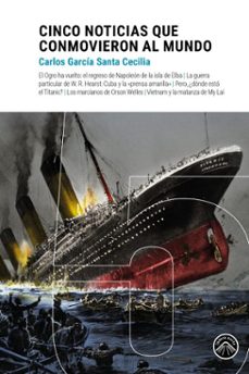 cinco noticias que conmovieron al mundo (ebook)-carlos garcia santa cecilia-9788412995848