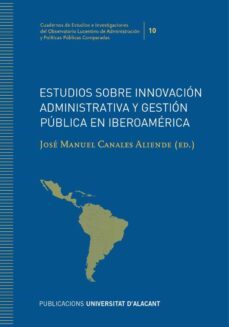 estudios sobre innovacion administrativa y gestion publica en iberoamerica-9788413021348