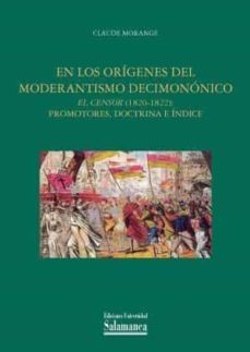 en los origenes del moderantismo decimononico-claude morange-9788413111148