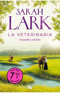la veterinaria. grandes sueños  (campaña de verano edicion limita da) (la veterinaria 1)-9788413148748
