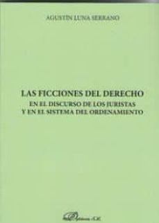 las ficciones del derecho-agustin luna serrano-9788413240848