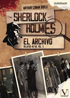 sherlock holmes 5. el archivo. relatos 45 - 56-arthur conan doyle-9788413377148