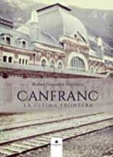 canfranc, la ultima frontera-9788413387048