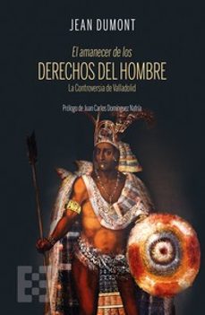 el amanecer de los derechos del hombre: la controversia de valladolid-9788413391748