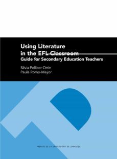 using literature in the efl classroom-silvia pellicer ortin-9788413400648