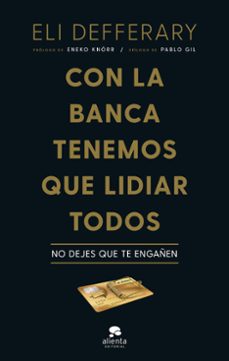 con la banca tenemos que lidiar todos-9788413441948