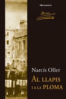 al llapis i a la ploma (ebook)-narcis oller i moragas-9788413561448