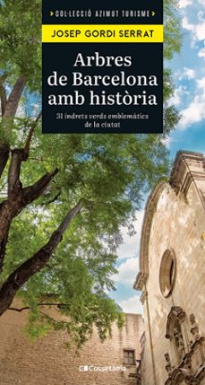 arbres de barcelona amb historia-josep gordi i serrat-9788413563848