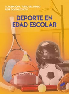 deporte en edad escolar-concepcion tuero del prado-rene gonzalez boto-9788413574448