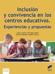inclusion y convivencia en los centros educativos (ebook)-carlos monge lopez-juan carlos torrego-9788413576848