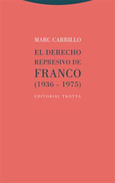 el derecho represivo de franco (ebook)-marc carrillo-9788413642048
