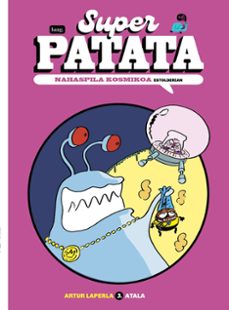 superpatata, nahaspila kosmikoa 3. estolderian-artur laperla-9788413715148