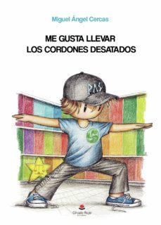 me gusta llevar los cordones desatados-9788413746548