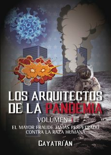 los arquitectos de la pandemia. volumen 1-9788413748948
