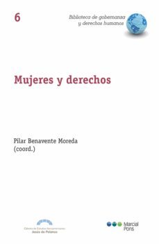 mujeres y derechos. una discusion juridica sobre reproduccion, sexualidad y genero (ebook)-benavente moreda pilar-9788413810348