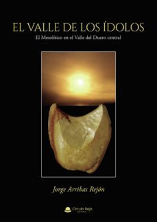 el valle de los idolos-jorge arribas rejon-9788413988948