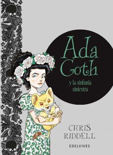ada goth y la sinfonia siniestra-chris riddell-9788414010648
