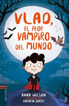 vlad, el peor vampiro del mundo 1-anna wilson-9788414016848