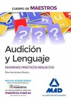 cuerpo de maestros audicion y lenguaje: examenes practicos resueltos-pilar hernandez dopico-9788414202548
