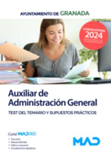 auxiliar de administracion general del ayuntamiento de granada. test del temario y supuestos practicos-fernando martos navarro-9788414278048