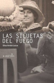 siluetas del fuego (ebook)-elisa arraiz lucca-9788415098348