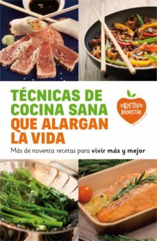 tecnicas de cocina sana que alargan la vida-9788415193548