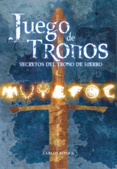 juego de tronos: secretos del trono de hierro-carlos ripoll-9788415201748