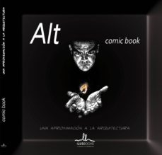 (pe) alt comic, una aproximacion a la arquitectura-angel luis tendero martin-9788415227748
