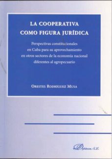 la cooperativa como figura juridica-orestes rodriguez musa-9788415455448