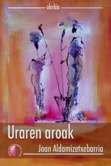 uraren aroak-joan aldamizetxebarria-9788415495048