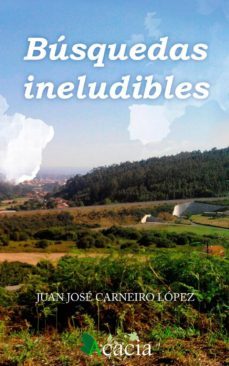 busqueda ineludibles-juan jose carneiro lopez-9788415591948