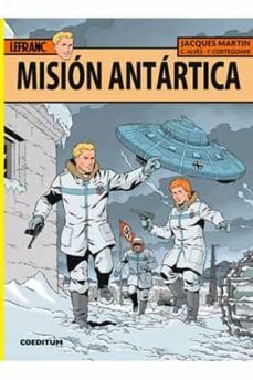 lefranc nº 26: mision antartica-jacques martin-c. alves-9788415773948
