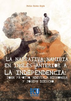 narrativa namibia en ingles anterior a la independencia-pablo rubio gijon-9788415787648