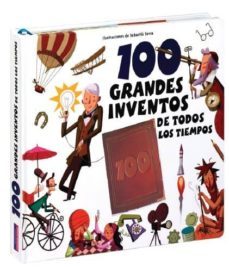 100 grandes inventos de todos los tiempos-9788415807148