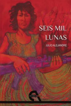 seis mil lunas (ebook)-julio alejandre calviño-9788415906148