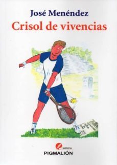 crisol de vivencias-j. menendez-9788415916048
