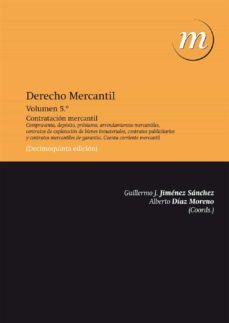 derecho mercantil (vol. 5): contratacion mercantil (15ª ed.)-9788415948148
