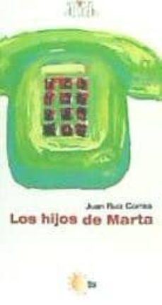 los hijos de marta-juan ruiz correa-9788416143948