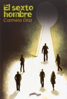 el sexto hombre-carmela diaz-9788416159048