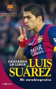 cruzando la linea. luis suarez (ebook)-9788416331222