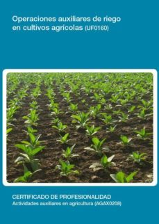 operaciones auxiliares de riego en cultivos agricolas (uf0160)-9788416424948