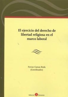 el ejercicio del derecho de libertad religiosa en el marco laboral-9788416608348