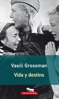 vida y destino-vasili grossman-9788416734948