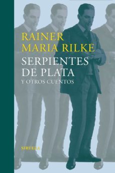 serpientes de plata y otros cuentos (ebook)-rainer maria rilke-9788416749348