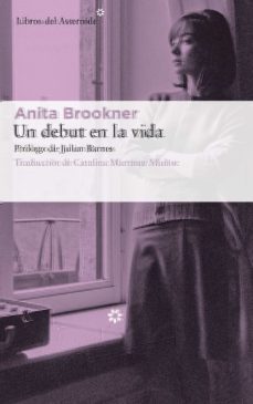 un debut en la vida-anita brookner-9788417007348