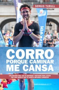 corro porque caminar me cansa-sergio turull-9788417057848